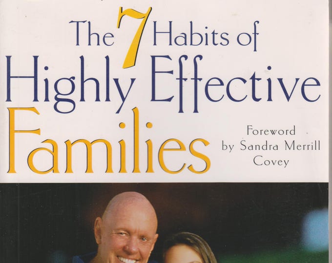 The 7 Habits of Highly Effective Families by Stephen R Covey (Softcover: Self-Help, Parenting) 1997