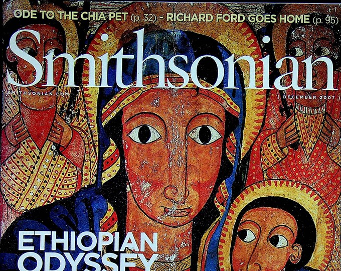 Smithsonian December 2007 Ethiopian Odyssey, Marseille's Melting Pot, Dinosaurs, Chia Pet (Magazine: History, General Interest)