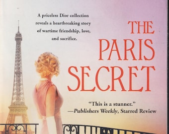 The Paris Secret by Natasha Lester (Trade Paperback; Fiction, Romance, HIstorical)  2020