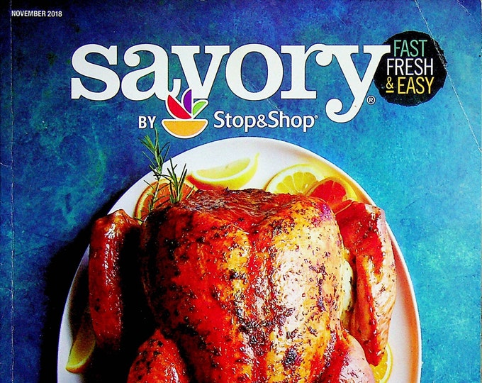 Savory November 2018 Share Your Best Turkey - Sides - Desserts   (Magazine: Cooking, Recipes)