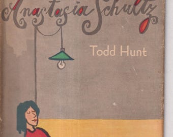 Anastasia Schultz by Todd Hunt (Hardcover: Fiction, Humor) 1960