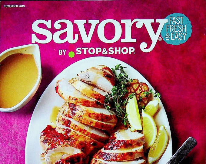 Savory November 2019 Thank You 51 Go To Recipes (Thanksgiving)   (Magazine: Cooking, Recipes)