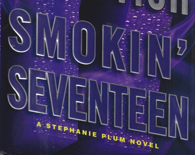 Smokin' Seventeen by Janet Evanovich (A Stephanie Plum Mystery) (Hardcover:  Mystery, Action)