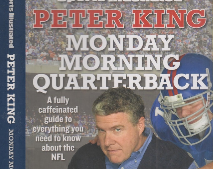 Monday Morning Quarterback by Peter King  (Hardcover: Sports, Football, Sports Illustrated))