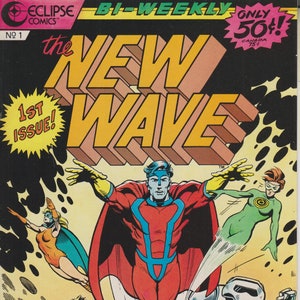 The New Wave Issue #1 Eclipse Comics June 10, 1986  (Copper Age Comic: Superheroes)
