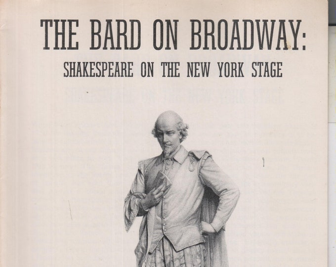 The Bard on Broadway - Shakespeare on The New York Stage  (Staple bound: Souvenir Booklet) 1982