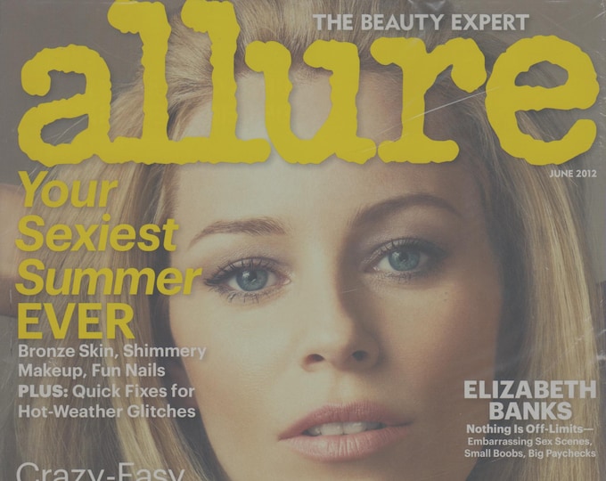 Allure June 2012 Elizabeth Banks Nothing is Off-Limits  (Magazine: Women's,  Beauty)