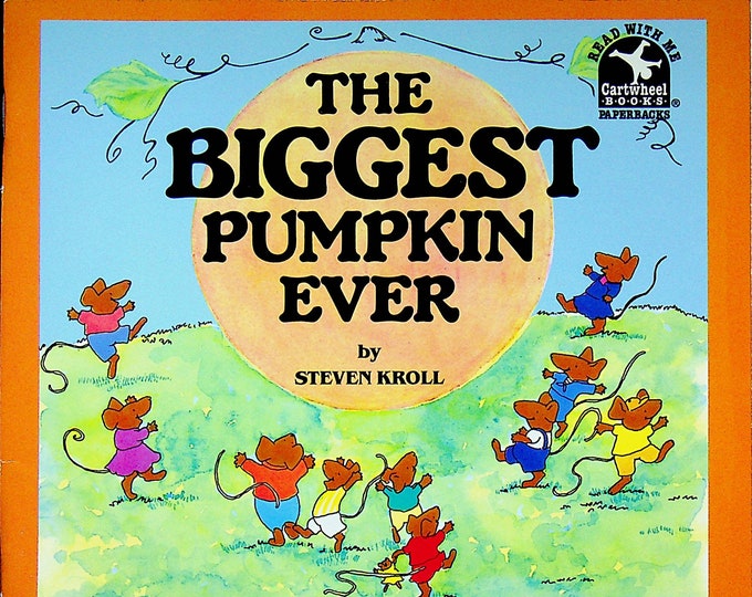 The Biggest Pumpkin Ever by Steven Knoll  (Paperback: Read With Me Cartwheel Books  Ages 5-7)  1991