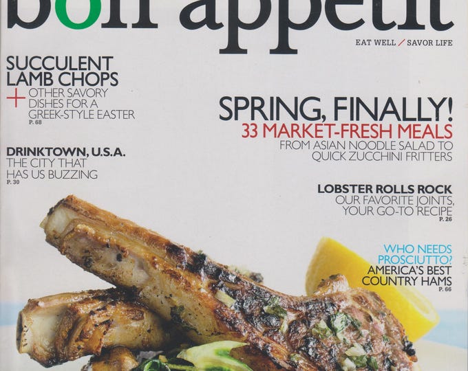 Bon Appetit April 2011 Spring Meals, Greek Easter, Modern Passover, Light Desserts, Lobster Rolls  (Magazine: Cooking, Recipes)