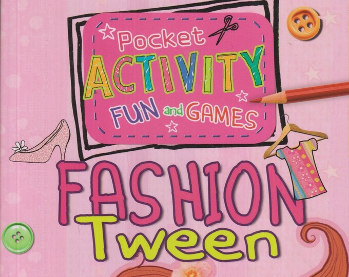 Fashion Tween Pocket Activity Fun and Games (Paperback: Juvenile, Fashion, Activity Book) 2013