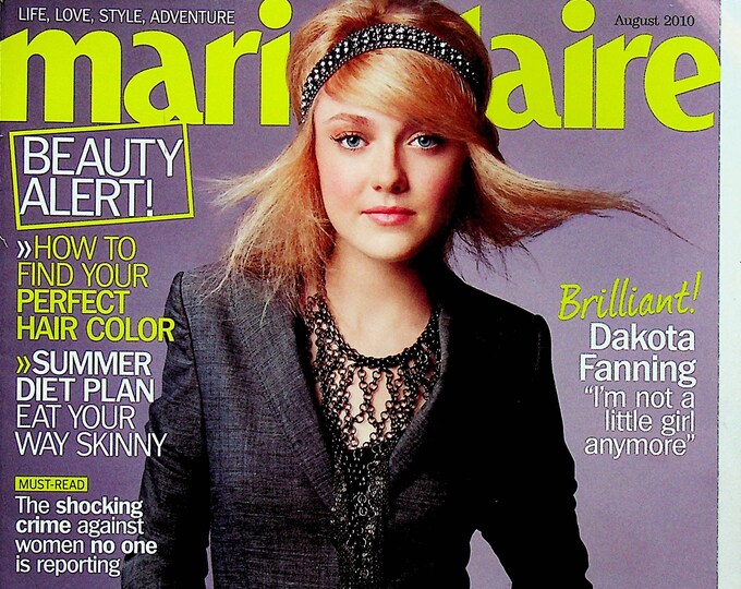 Marie Claire August 2010 Dakota Fanning Brilliant!  (Magazine:  Women's, Fashion)