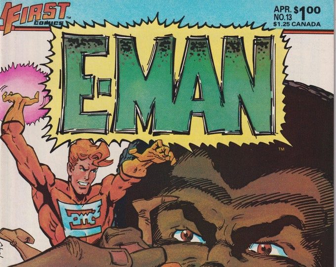 E-Man  First Comics#13 April  1984 A Town Called.. CHAOS  (Bronze Age Comic: E-Man) 1984