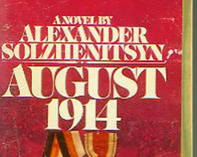 August 1914 by Alexander Sollzhenitsyn (Paperback, Historical Drama) 1974