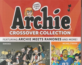 Archie Crossover Collection - The Ramones, Michael Strahan, Lady Gaga, George Takei  (Trade Paperback: Archie, Comics)  2017