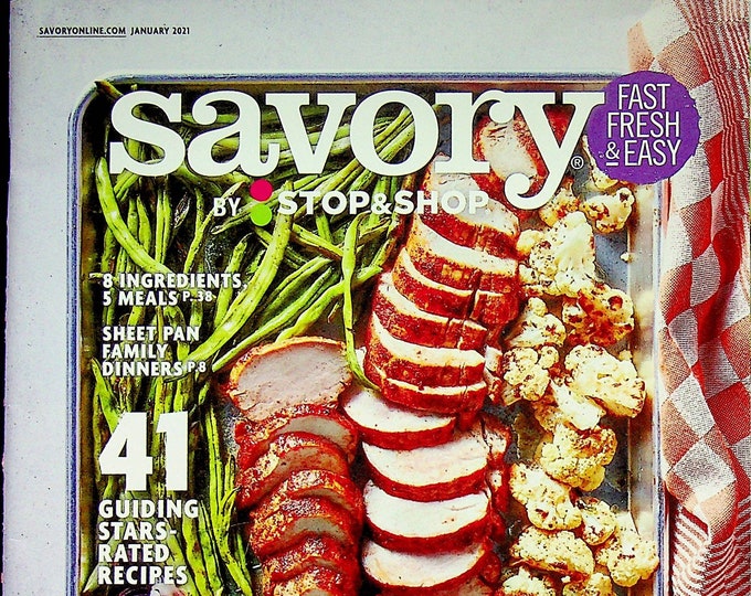 Savory January 2021 Simple Food That Inspires, Affordable Meals (Magazine: Cooking, Recipes)