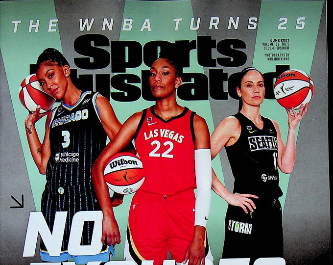 Sports Illustrated June 2021 Candace Parker, A'Ja WIlson, Sue Bird WNBA - No Excuses (Magazine: Sports)