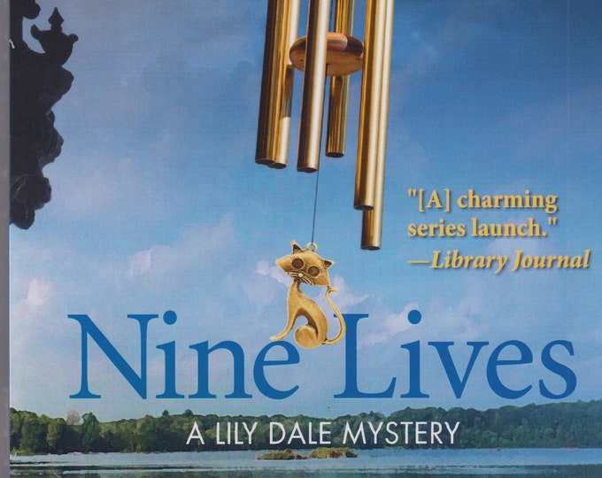 Nine LIves by Wendy Corsi Staub  (A Lily Dale Mystery)  (Trade Paperback: Mystery)2016