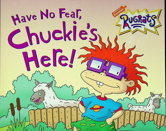 Rugrats Have No Fear, Chuckie's Here!  (Paperback: Children's, Nickelodeon, Cartoon Characters)