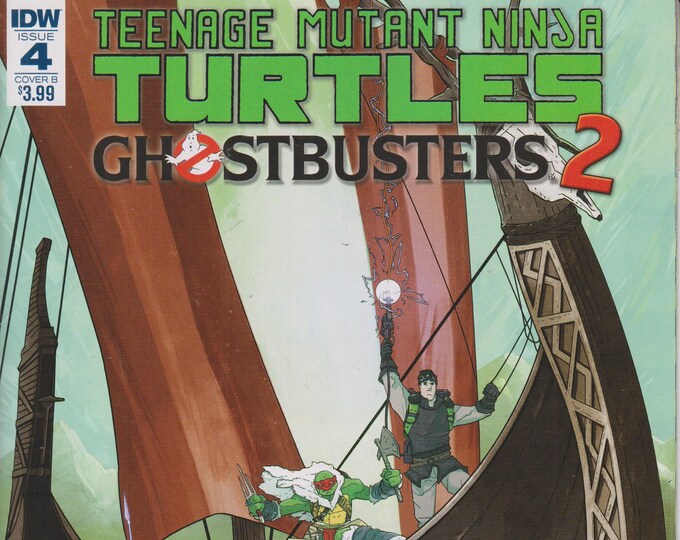 IDW #4  November 2017  Cover B Teenage Mutant Ninja Turtles Ghostbusters 2 (Comic: Teenage Mutant Ninja Turtles)