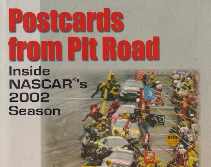Postcards from Pit Road Inside NASCAR's 2002 Season by Monte Dutton (Trade Paperback: Sports, Racing Icons, Dale Earnhardt) 2003