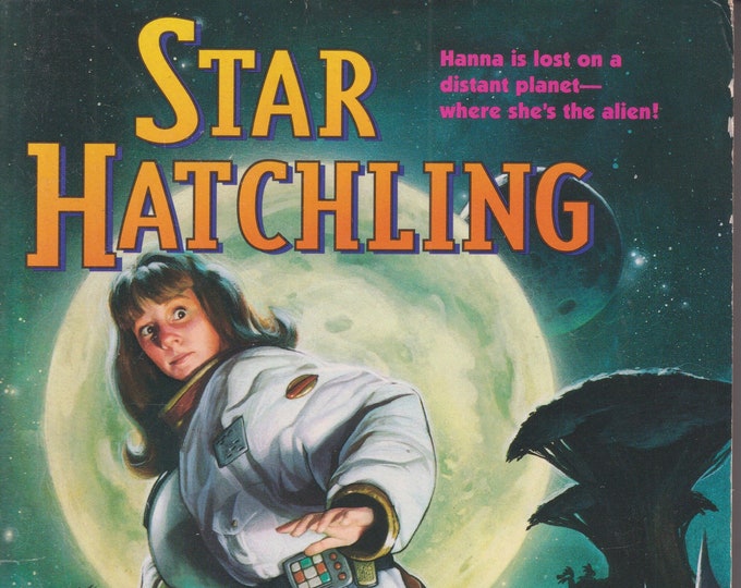 Star Hatchling by Margaret Bechard (Paperback: Juvenile FIction, Sci-Fi, Ages 8-12) 1995