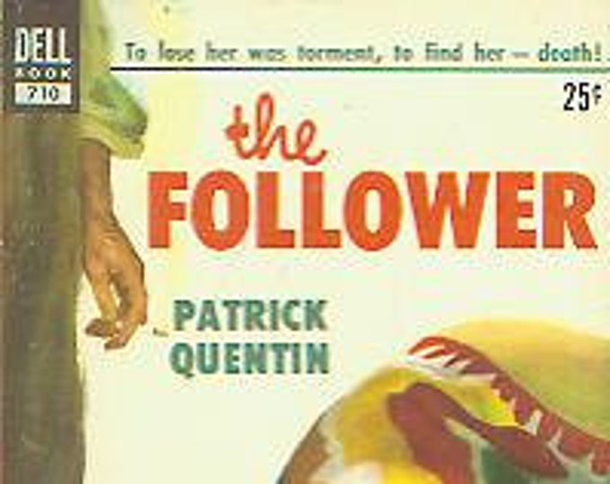 The Follower by Patrick Quentin  (Pulp Fiction Paperback: Mystery) 1950