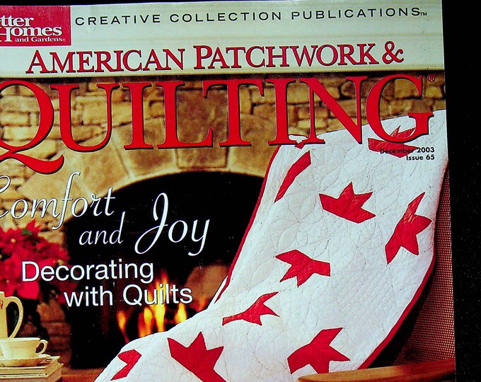 American Patchwork & Quilting December 2003 Comfort and Joy Decorating with Quilts (Magazine, Crafts)