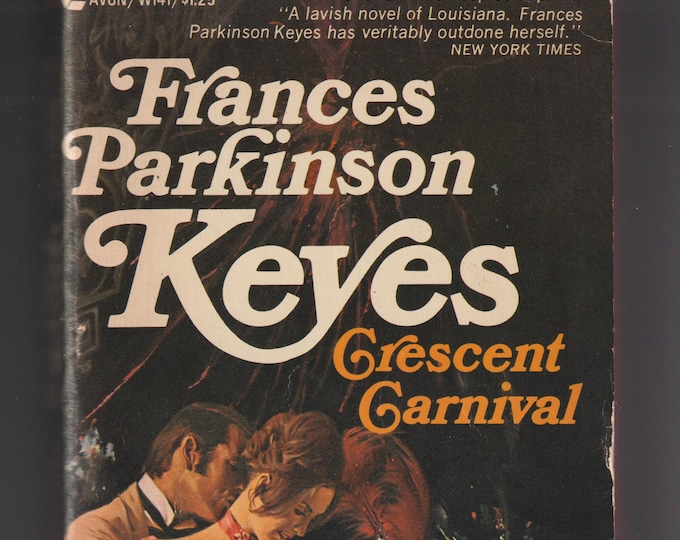 Crescent Carnival by Frances Parkinson Keyes (Paperback: Historical Fiction, Romance) 1970