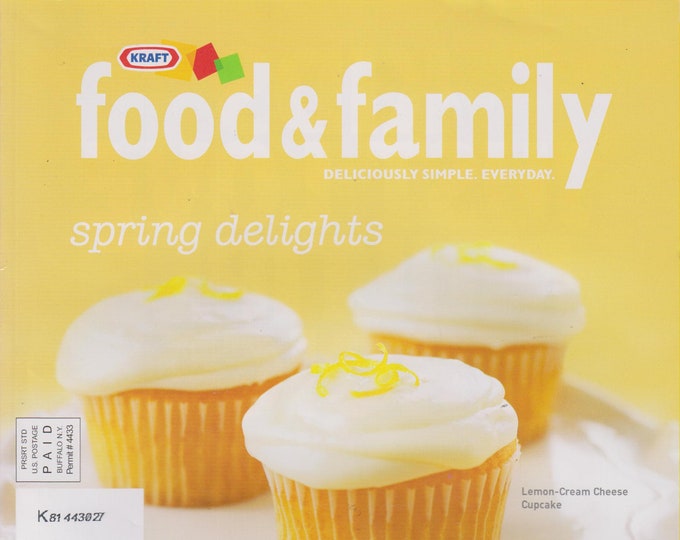 Kraft Food & Family Spring 2008 Spring Delights - 40+ Recipes That Celebrate The Season (Magazine: Cooking, Recipes)