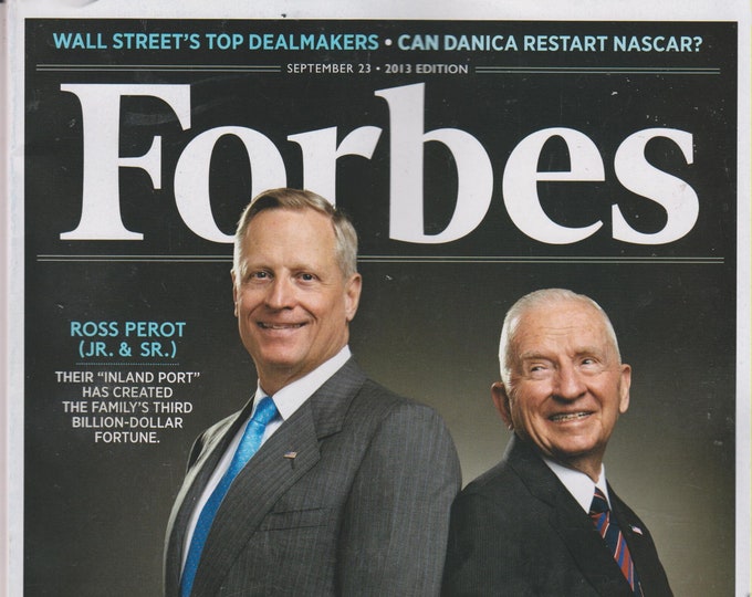 Forbes September 23, 2013 Ross Perot Jr. And Sr. Reinventing America, NASCAR, Wall Street  (Magazine: Business, Finance)