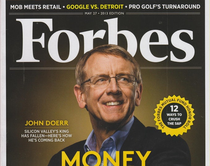 Forbes May 27, 2013 John Doerr Money Masters, Mob Meets Retail, Goggle (Magazine:  Business, Finance)