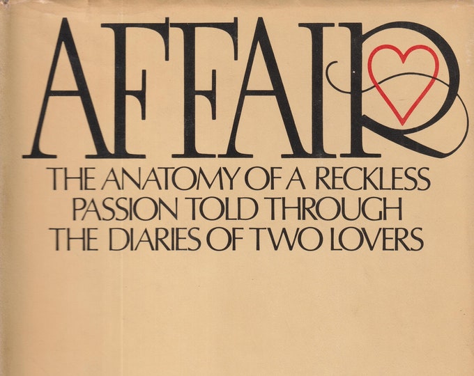 Affair - The Anatomy of a Reckless Passion Told Through The Diaries of Two Lovers  (Hardcover: Nonfiction, Romance)