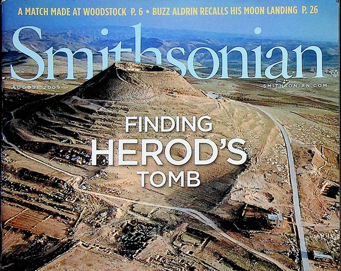 Smithsonian August 2009 Finding Herod's Tomb, Buzz Aldrin, Woodstock, Alex Katz (Magazine: History, General Interest)