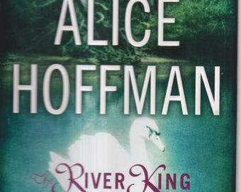The River King by Alice Hoffman (Hardcover: Suspense, Thriller, Mystery) 2000