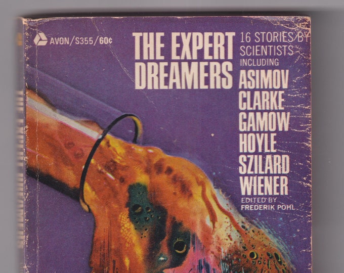 The Expert Dreamers 16 Stories By Scientists Including Asimov, Clarke, Gamow, Hoyle (Paperback: Scifi,