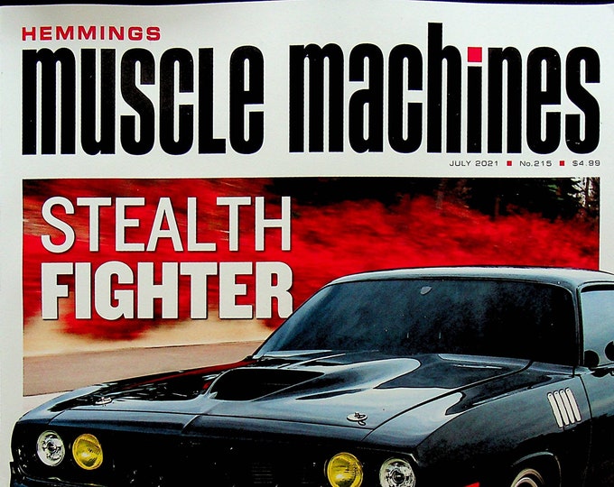 Hemmings Muscle Machines July 2021 Stealth Fighter Gen III Hemi'd 'Cuda(Magazine: Fast Cars, Automobile)