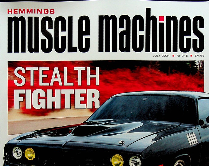 Hemmings Muscle Machines July 2021 Stealth Fighter Gen III Hemi'd 'Cuda(Magazine: Fast Cars, Automobile)