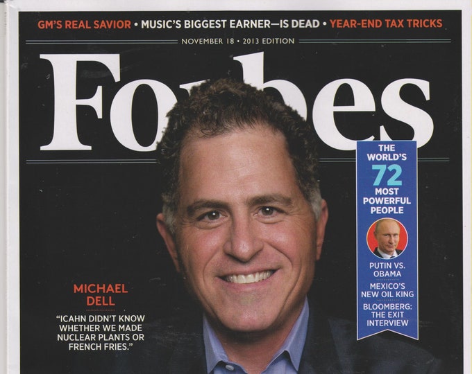 Forbes November 18, 2013 Michael Dell, The World's 72 Most Powerful People, GM's Real Savior  (Magazine: Business, Finance)