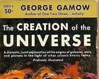 The Creation of the Universe by George Gamow 1957 (Paperback: Science)
