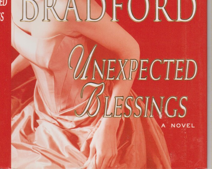 Unexpected Blessings by Barbara Taylor  Bradford (Hardcover, First Edition)