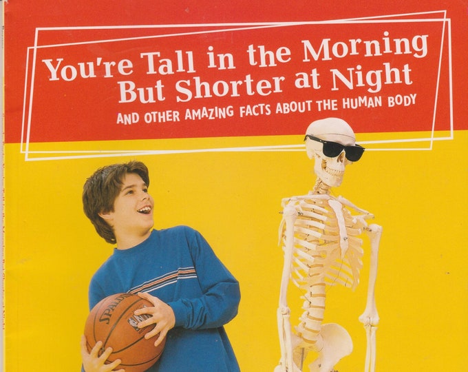You're Tall in the Morning but Short at Night (Trade Paperback: Children, Educational, Ages 7-10) 2004)