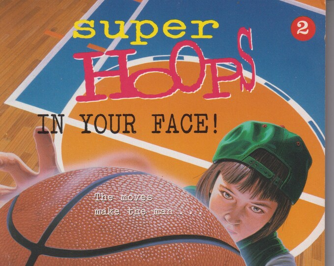 Super Hoops #2 In Your Face! by Hank Herman (Paperback: Juvenile Fiction, Ages 8-10) 1996