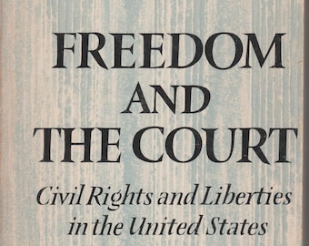 Freedom and the Court - Civil Rights and Liberties in the United States  by Henry J. Abraham (Paperback: History, Politics)