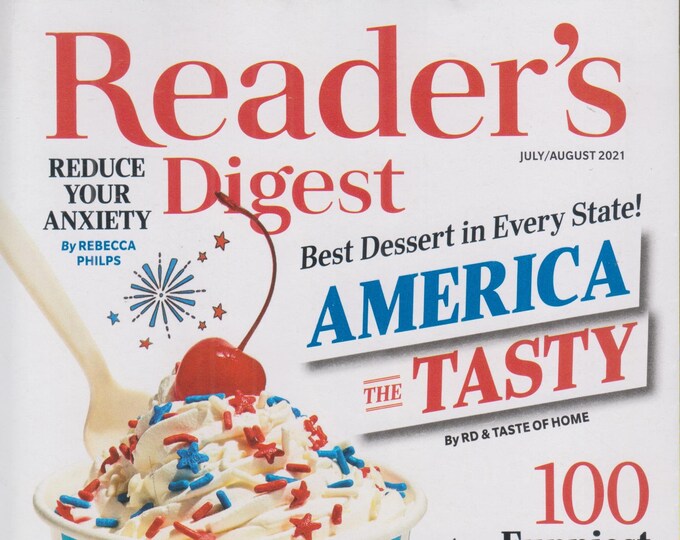 Reader's Digest July August 2021  America The Tasty - Best Desserts in Every State!  (Magazine: General Interest)