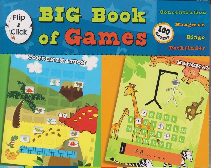 Flip and Click Big Book of Games - 100 Games (Softcover: Juvenile, Activity, Games)