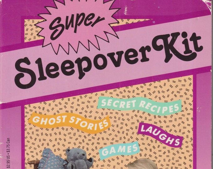 Super Sleepover Kit by Daniella Burr (Paperback: Juvenile nonfiction, Ages 9-12 )1988