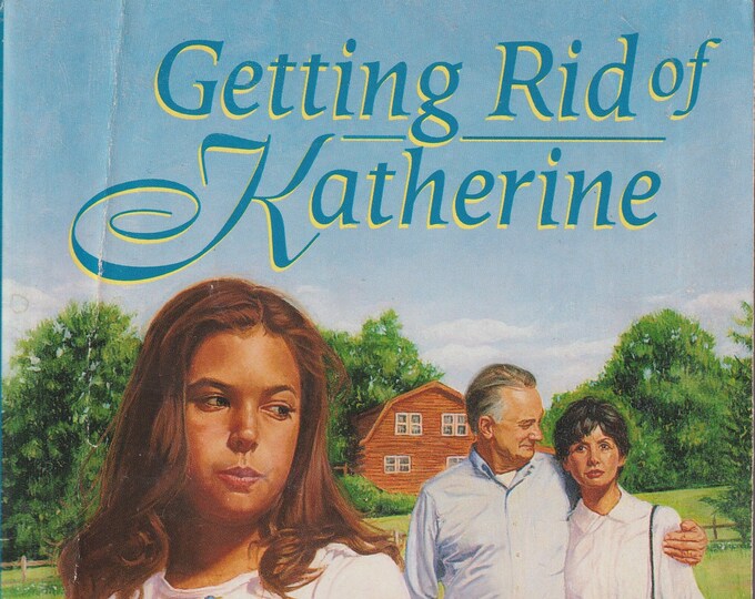 Getting Rid of Katherine by Betty Ren Wright (Paperback: Juvenile Fiction, Ages 8-12, Chapter Books)