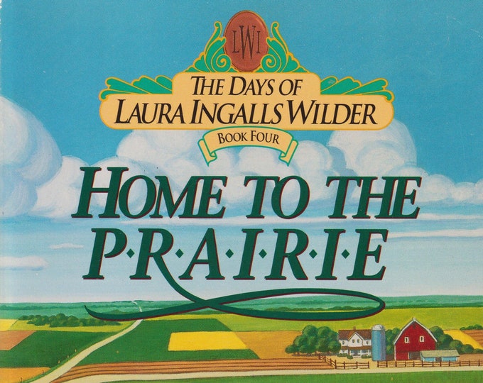 Home to the Prairie  (The Days of Laura Ingalls Wilder Book Four) (Paperback: Chapter Book, Young Adult, Fiction)