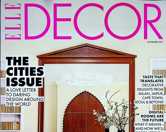Elle Decor November 2021 The Cities Issue - Daring Design Around the World   (Magazine: Home Decor)