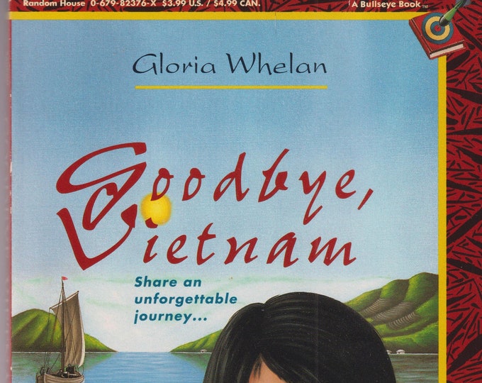 Goodbye, Vietnam by Gloria Whelan  (Paperback:  Chapter Book, Ages 8-12) 1993